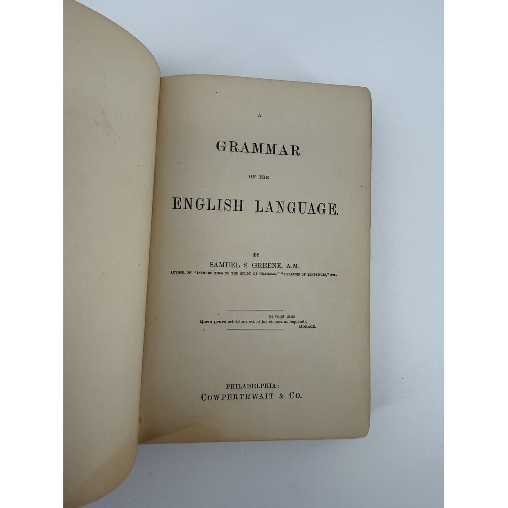 Grammar of the English Language by Samuel S Greene 1857. HC.